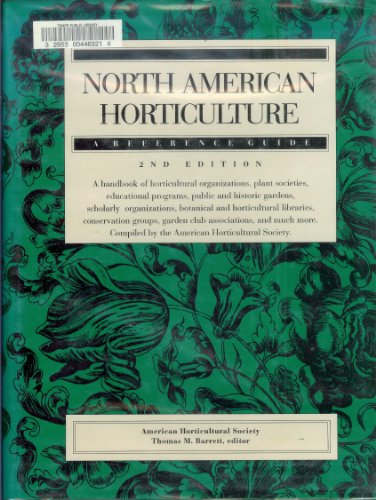 Beispielbild fr North American Horticulture: A Reference Guide zum Verkauf von Robinson Street Books, IOBA