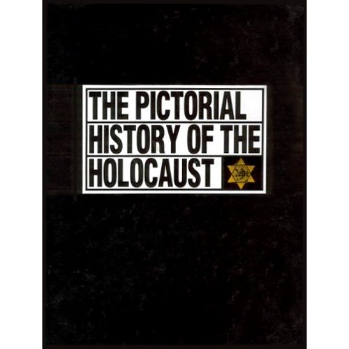 The Pictorial History of the Holocaust (9780028970141) by Yitzhak Arad