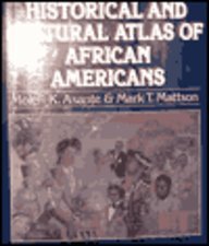 Stock image for Historical and Cultural Atlas of African Americans for sale by Better World Books