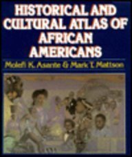 Stock image for The Historical and Cultural Atlas of African Americans for sale by Wonder Book