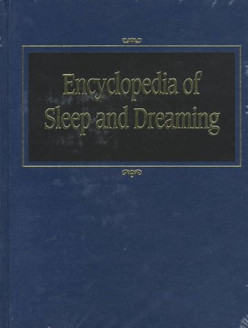 Imagen de archivo de Encyclopedia of Sleep and Dreaming a la venta por Better World Books: West