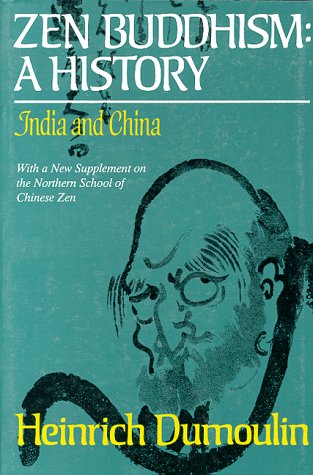 9780028971094: Zen Buddhism: A History : India and China With a New Supplement on the Northern School of Chinese Zen
