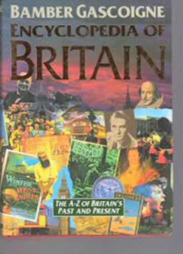Stock image for The Encyclopedia of Britain for sale by Better World Books: West