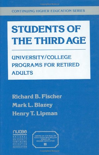 Beispielbild fr Students of the Third Age: University/College Programs for Retired Adults (American Council on Education Oryx Press Series on Higher Ed) zum Verkauf von Better World Books