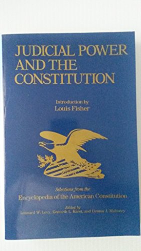 Beispielbild fr Judicial Power and the Constitution: Selections from the Encyclopedia of the American Constitution zum Verkauf von Wonder Book