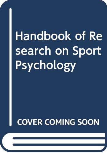 Stock image for Handbook of Research on Sport Psychology for sale by K & L KICKIN'  BOOKS