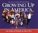 Imagen de archivo de Growing up in America : An Atlas of the Youth in the U. S. A. a la venta por Better World Books