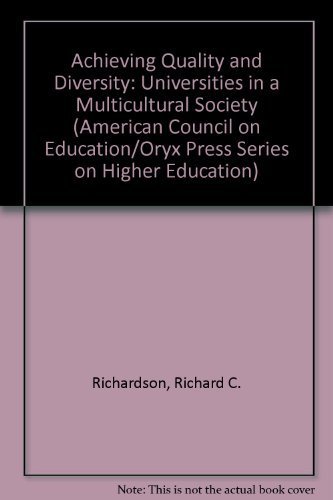 Imagen de archivo de Achieving Quality and Diversity : Universities in a Multicultural Society a la venta por Better World Books