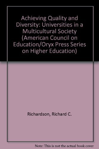 Stock image for Achieving Quality and Diversity : Universities in a Multicultural Society for sale by Better World Books