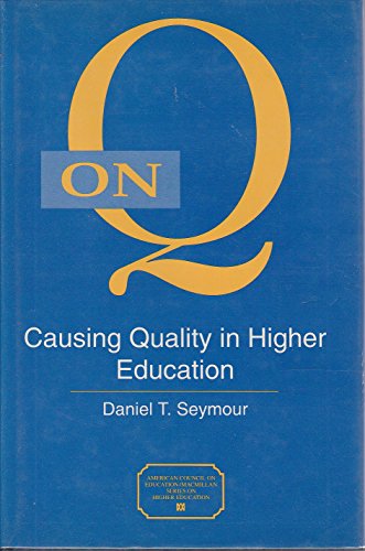 Imagen de archivo de On Q : Causing Quality in Higher Education a la venta por Better World Books