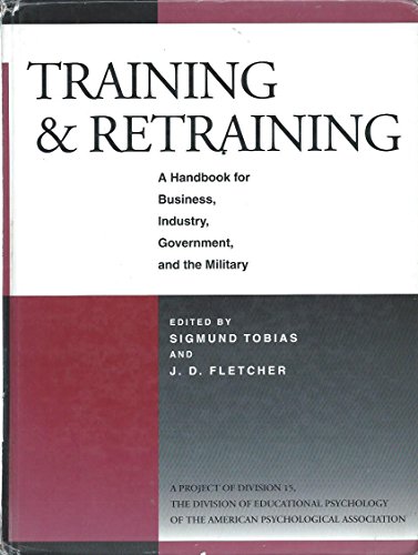 Stock image for Training & Retraining: A Handbook for Business, Industry, Government, and the Military (Macmillan Research on Education Handbook Series) for sale by CorgiPack