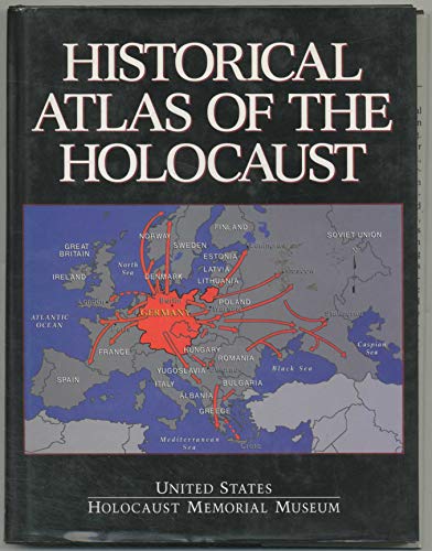 9780028974514: Historical Atlas of the Holocaust: The United States Holocaust Memorial Museum