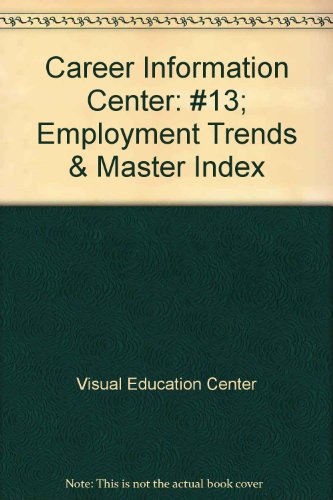 Stock image for Career Information Center: #13; Employment Trends & Master Index for sale by dsmbooks