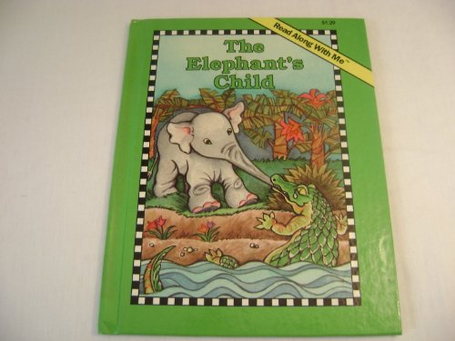 Stock image for The elephant's child (A Read along with me book) for sale by SecondSale