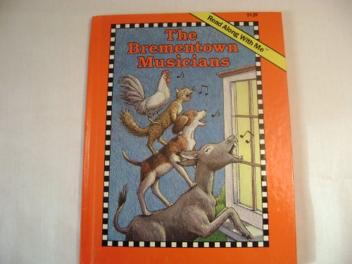 Imagen de archivo de The Brementown Musicians (Read Along with Me Book) a la venta por Once Upon A Time Books