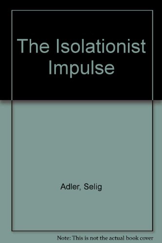 9780029003008: Isolationist Impulse