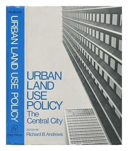 Urban Land Use Policy: The Central City