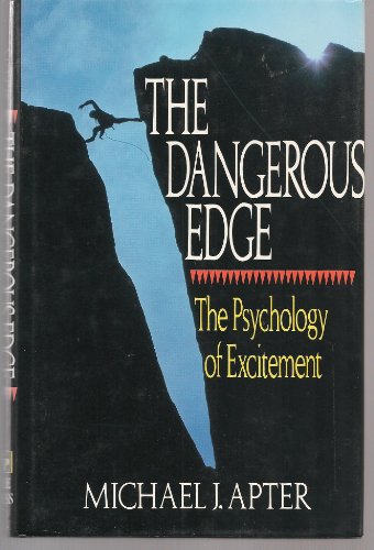 Stock image for Dangerous Edge: The Psychology of Excitement for sale by St Vincent de Paul of Lane County