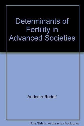 Imagen de archivo de Determinants of Fertility in Advanced Societies a la venta por Better World Books