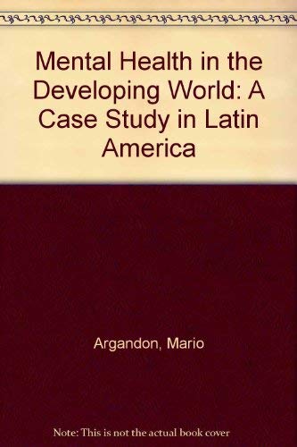Imagen de archivo de Mental Health in the Developing World : A Case Study in Latin America a la venta por Better World Books