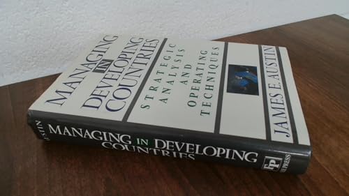 Managing in developing countries : strategic analysis and operating techniques