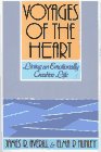 Stock image for Voyages of the Heart : Living an Emotionally Creative Life for sale by Better World Books: West
