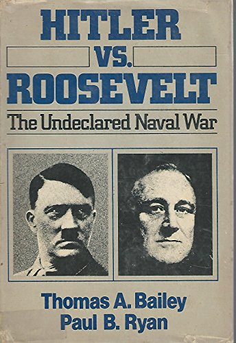 Stock image for Hitler vs. Roosevelt: The Undeclared Naval War for sale by HPB-Emerald