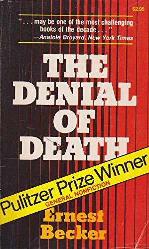 Imagen de archivo de Denial of Death a la venta por Midtown Scholar Bookstore