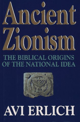 Imagen de archivo de Ancient Zionism: The Biblical Origins of the National Idea a la venta por SecondSale