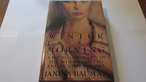 Beispielbild fr Winter in the Morning : A Young Girl's Life in the Warsaw Ghetto, 1939-1945 zum Verkauf von Better World Books