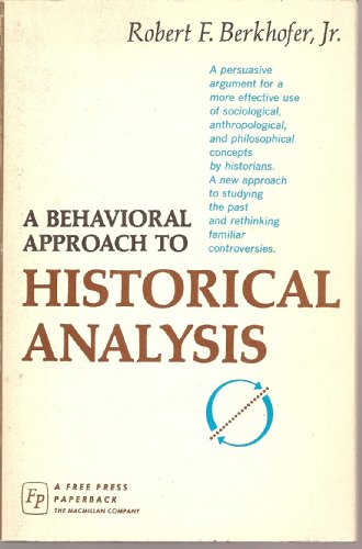 Stock image for Behavioral Approach to Historical Analysis for sale by BookResQ.