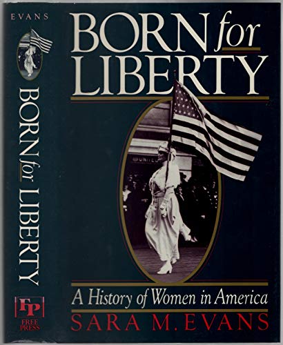 9780029029909: Born for Liberty: A History of Women in America
