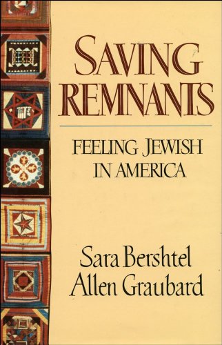 Imagen de archivo de Saving Remnants: Feeling Jewish in America a la venta por HPB-Movies