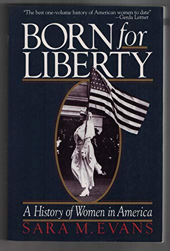 9780029030905: Born for Liberty: A History of Women in America