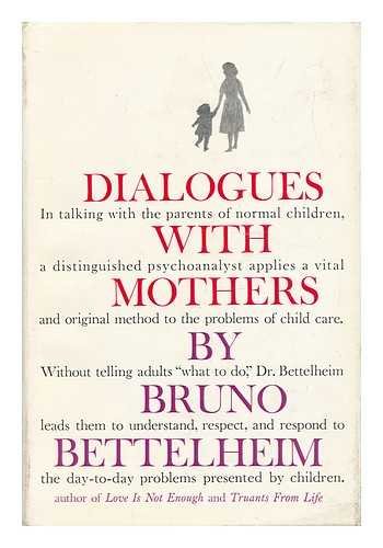 Dialogues with Mothers.