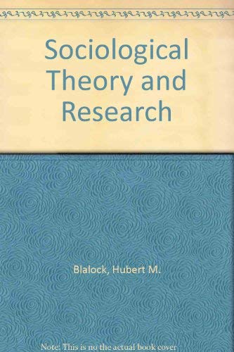 Stock image for Sociological Theory and Research: A Critical Appraisal for sale by Book House in Dinkytown, IOBA