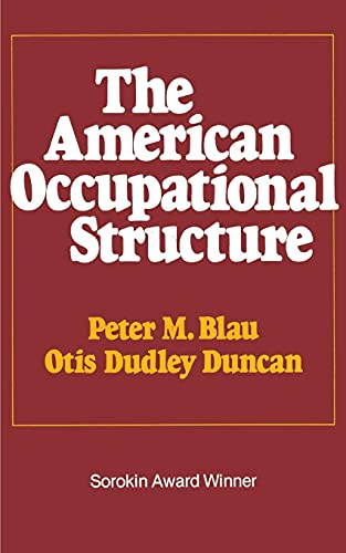 Imagen de archivo de The American Occupational Structure a la venta por Revaluation Books