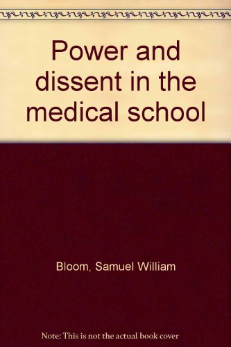 9780029042502: Power and dissent in the medical school