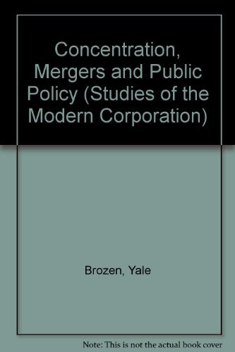 Stock image for Concentration, Mergers, and Public Policy (Studies of the Modern Corporation) for sale by rarefirsts