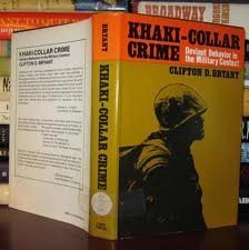 Stock image for Khaki-Collar Crime : Deviant Behavior in the Military Context for sale by Better World Books: West