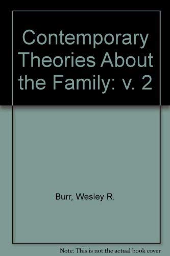 Beispielbild fr Contemporary Theories About the Family, Volume 2: General Theories/Theoretical Orientations zum Verkauf von BookDepart