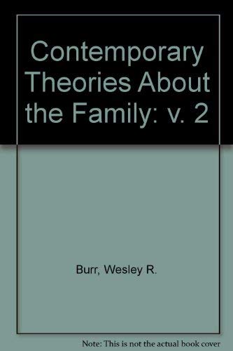 9780029049501: Contemporary Theories About the Family: General Theories and Theoretical Orientations: v. 2