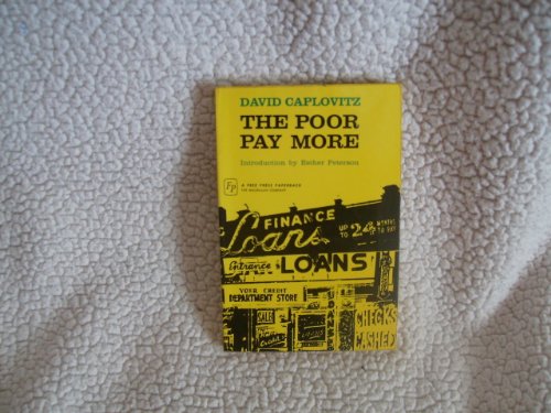 9780029052501: The Poor Pay More: Consumer Practices of Low-Income Families.