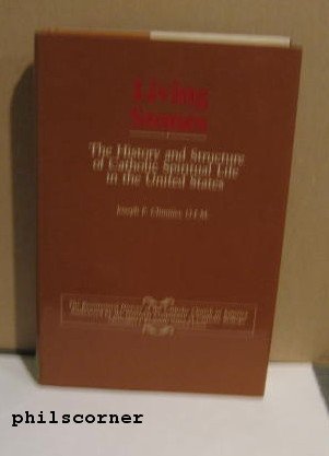 Imagen de archivo de Living Stones : The History and Structure of Catholic Spiritual Life in the United States a la venta por Better World Books