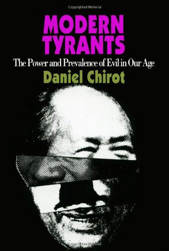 9780029054772: Modern Tyrants: The Power and Prevalence of Evil in Our Age