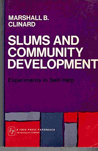 Stock image for Slums and Community Development Experiments in Self Help for sale by The Second Reader Bookshop