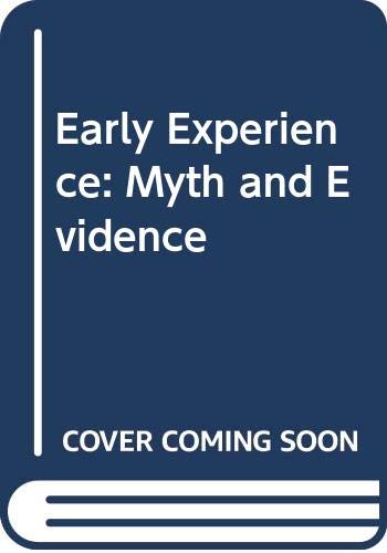 Stock image for Early Experience: Myth and Evidence for sale by HPB-Ruby