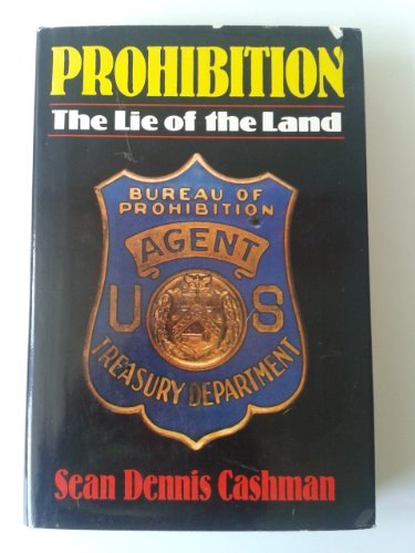 Stock image for Prohibition, the Lie of the Land for sale by Jenson Books Inc