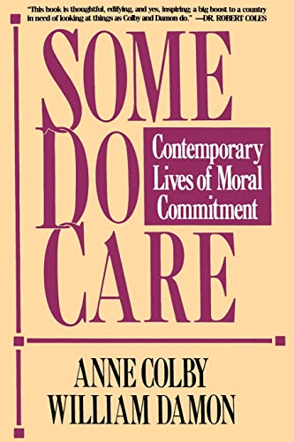 9780029063569: Some Do Care: Contemporary Lives of Moral Commitment