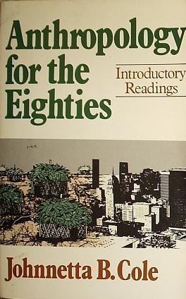 Beispielbild fr Anthropology for the Eighties : Introductory Readings zum Verkauf von Better World Books